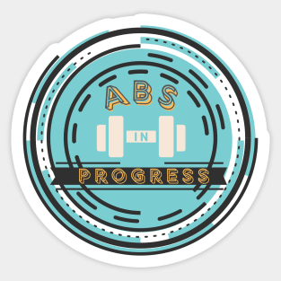 Abs In Progress Sticker